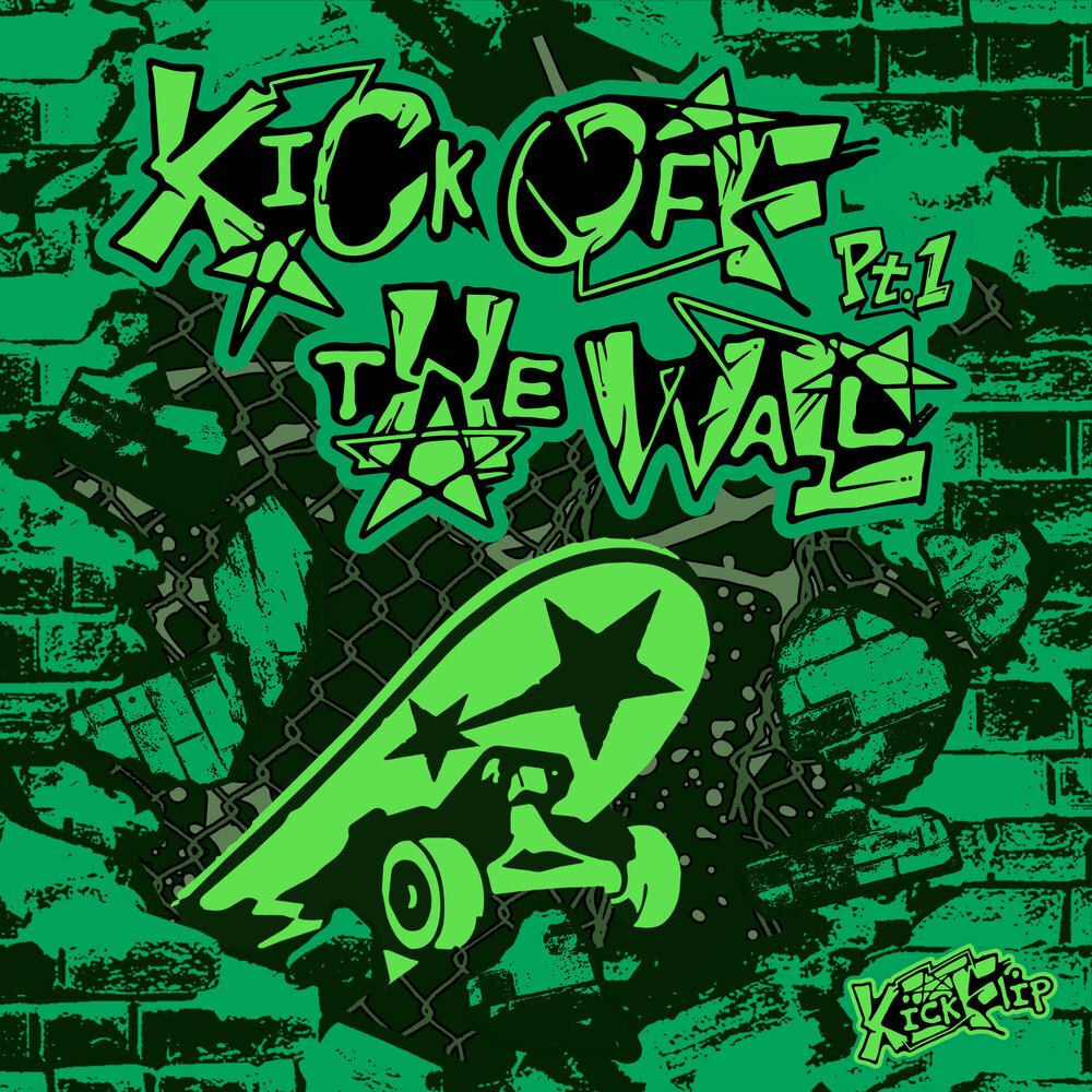 KICK OFF THE WALL Pt. 1